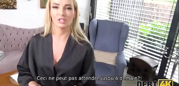  DEBT4k. Belle débitrice blonde a des relations sexuelles pour éviter la mise en fourrière du véhicule